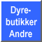 Dyrebutikker Andre