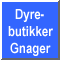 Dyrebutikker Gnager